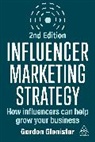Gordon Glenister - Influencer Marketing Strategy