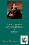 Thomas Peter Bennett - JOHN AUDUBON EXPLORES FLORIDA