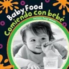 Stefanie Paige Wieder - Baby Food (Bilingual Spanish & English)