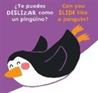 Child's Play, Cocoretto, Abi Hall - ¿Te Puedes Deslizar Como Un Pingüino?/Can You Slide Like a Penguin?