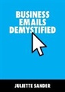 Juliette Sander - Business Emails Demystified