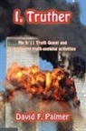 David F. Palmer - I, Truther
