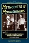 Kathryn Smith - Methodists & Moonshiners