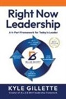 Kyle Gillette - RIGHT NOW LEADERSHIP
