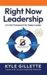 Kyle Gillette - RIGHT NOW LEADERSHIP