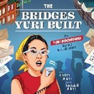Kai Naima Williams, Anastasia Magloire Williams - The Bridges Yuri Built