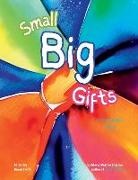Marya P Sherron, Marya P. Sherron, Karen S Smith, Karen S. Smith - Small Big Gifts
