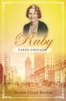 Diann Floyd Boehm - Ruby Takes Chicago