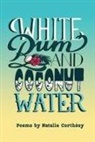 Natalie Corthesy - White Rum and Coconut Water