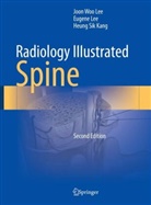 Heung Sik Kang, Eugene Lee, Joon Woo Lee - Radiology Illustrated: Spine