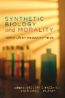 Gregory E. Kaebnick, Thomas H. Murray - Synthetic Biology and Morality