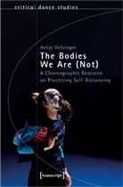 Antje Velsinger - The Bodies We Are (Not)