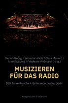 Steffen Georgi, Sebastian Klotz, Clara Marrero, Clara Marrero u a, Arne Stollberg, Friederike Wißmann - Musizieren für das Radio