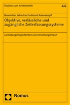 Maximilian Sebastian Ferdinand Kulenkampff - Objektive, verlässliche und zugängliche Zeiterfassungssysteme