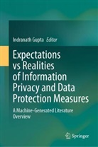 Indranath Gupta - Expectations vs Realities of Information Privacy and Data Protection Measures