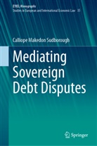 Calliope Makedon Sudborough - Mediating Sovereign Debt Disputes