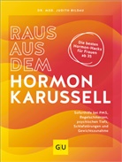 Judith Bildau, Judith (Dr. med.) Bildau - Raus aus dem Hormonkarussell