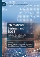 Mehdi Boussebaa, Mehdi Boussebaa et al, Margaret Fletcher, Rudolf R Sinkovics, Noemi Sinkovics, Rudolf R. Sinkovics - International Business and SDG 8