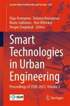 Olga Arsenyeva, Ihor Biletskyi, Tetyana Romanova, Maria Sukhonos, Maria Sukhonos et al, Yevgen Tsegelnyk - Smart Technologies in Urban Engineering