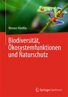 Härdtle, Werner Härdtle - Biodiversität, Ökosystemfunktionen und Naturschutz