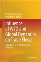Debashis Chakraborty, Dey, Oindrila Dey, Institute of Foreign Trade ( - Influence of WTO and Global Dynamics on Trade Flows