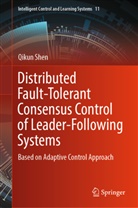Qikun Shen - Distributed Fault-Tolerant Consensus Control of Leader-Following Systems