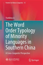 Yunbing Li - The Word Order Typology of Minority Languages in Southern China