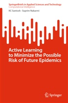 Suprim Nakarmi, K C Santosh, K. C. Santosh, K.C. Santosh, KC Santosh - Active Learning to Minimize the Possible Risk of Future Epidemics