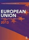 Europa Publications, Europa Publications, Europa Publications - European Union Encyclopedia and Directory 2013
