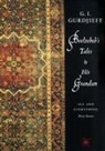 G. Gurdjieff, G. I. Gurdjieff - Beelzebub's Tales to His Grandson