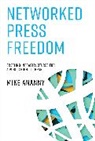 Mike Ananny - Networked Press Freedom