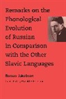 Ronald F. Feldstein, Roman Jakobson - Remarks on the Phonological Evolution of Russian in Comparison with