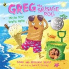 Mark Hoyle, Roxanne Hoyle, Hoyle Mark, Gareth Conway - Greg the Sausage Roll: Wish You Were Here