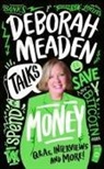 Deborah Meaden, Meaden Deborah - Talks Money