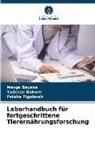 Merga Bayssa, Tadesse Bokore, Feleke Tigabneh - Laborhandbuch für fortgeschrittene Tierernährungsforschung