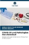 HOURIA BRAHIMI, Nabila Soufi-Taleb Bendiab - COVID-19 und Pathologien Herz-Kreislauf