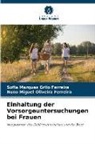 Sofia Marques Grilo Ferreira, Miguel Oliveira Ferr, Nuno Miguel Oliveira Ferreira - Einhaltung der Vorsorgeuntersuchungen bei Frauen