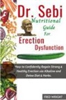 Fred Wright - Dr. Sebi Nutritional Guide for Erectile Dysfunction
