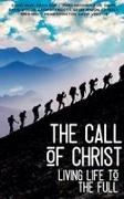 Brian Johnston, Craig Jones, Ed Neely - The Call of Christ - Living Life to the Full