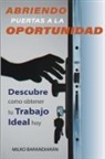 Milko Barandiaran - Abriendo Puertas A La Oportunidad