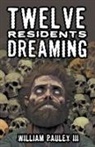 William III Pauley - Twelve Residents Dreaming