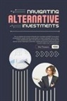 Alex Thompson - Navigating Alternative Investments