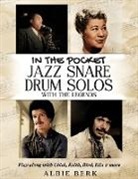 Albie Berk - IN THE POCKET - JAZZ SNARE DRUM SOLOS WITH THE LEGENDS