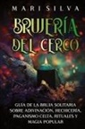 Mari Silva - Brujería del cerco