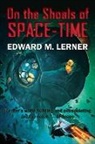 Edward M. Lerner - On the Shoals of Space-Time