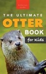 Jenny Kellett - The Ultimate Otter Book for Kids