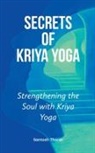 Santosh Thorat - Secrets of Kriya Yoga