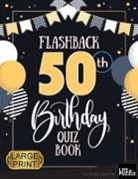 Jordan Lamb - Flashback 50th Birthday Quiz Book Large Print