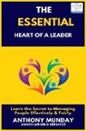 Anthony Munday - The Essential Heart of a Leader