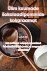 Ljudmila Kõiv - Ülim kuumade ¿okolaadipommide kokaraamat